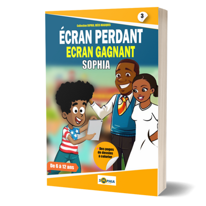 ÉCRAN PERDANT, ÉCRAN GAGNANT - Livre éducatif pour enfants sur les écrans – Apprendre à gérer le temps d’écran intelligemment